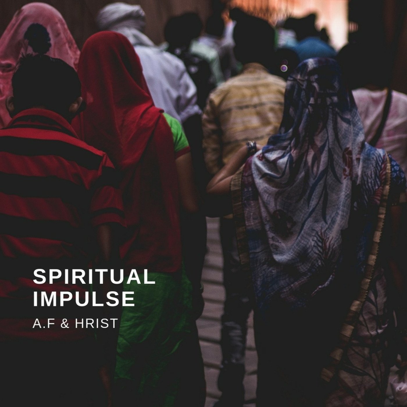 A.F & HRIST - Spiritual Impulse