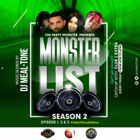 @DJMEALTONE MONSTER LIST SEASON 2 EPISODE 1 by DJ MEAL-TONE