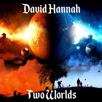 Two Worlds by David Hannah