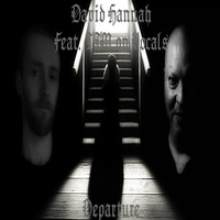 Departure - Feat. TTM on Vocals (Music Video Link in description) by David Hannah