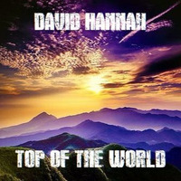 Top Of The World by David Hannah