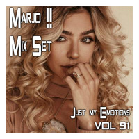 Marjo !! Mix Set - Just my Emotions VOL  91 by Marjo Mix Set