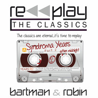 RePlay The Classics - Syndroma Years - Part2 - After Midnight by Bart