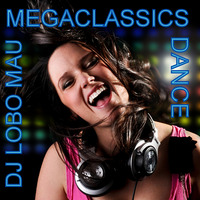 MEGACLASSICS by DJ LOBO MAU