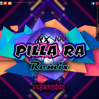 Pilla Ra (Remix) Preethan by PREETHAN Official