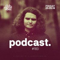 Club Mood Vibes Podcast #183: ROWA by ROWA