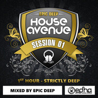 EDHA Sessions 01 - 1st Hour - Strictly Deep (Mixed By Epic Deep) by Epic Deep