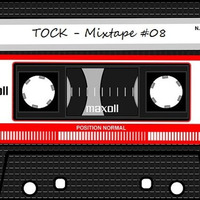 Mixtape #08 by TOCK