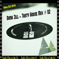 Dima Zill-Tasty House Mix02 by Dima Zill