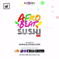 2017 Afrobeat S.U.S.H.I Vol 2 @djtowii ft. Olamide Wo, Mayorkun Mama, Davido If, Tekno Go & more by DJ TOWII Mixes