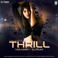 Thrill Vol. 1 - DJ Ruhi 