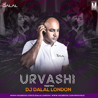 Urvashi (Trap Mix) - DJ Dalal London by MP3Virus Official