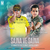 Sajna Ve Sajna (Remix) - DJ Spinmaster Kaz &amp; DJ Ankit Rohida by MP3Virus Official