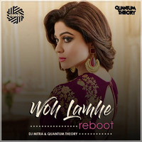 Woh Lamhe (Reboot) - DJ Mitra &amp; Quantum Theory by MP3Virus Official