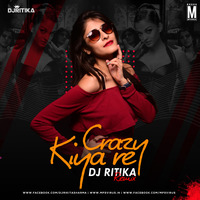 Crazy Kiya Re (Remix) - DJ Ritika by MP3Virus Official