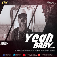 Yeah Baby (Refix) - DJ SFM, Dream Project &amp; DJ Vijay by MP3Virus Official