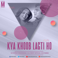 Kya Khoob Lagti Ho (Remix) - DJ Chirag IInsomaniac, DJ Mohit Official X DJ Harsh by MP3Virus Official