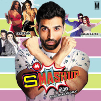 9XM Smashup #130 - DJ Dharak by MP3Virus Official