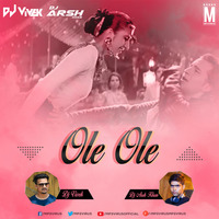 Ole Ole (Remix) - DJ Vivek X DJ Arsh Khan by MP3Virus Official