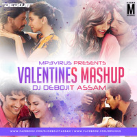 Valentines Mashup 2019 - DJ Debojit Assam by MP3Virus Official