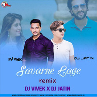 SAWARNE LAGE (REMIX) DJ VIVEK X DJ JITIN by Remixmaza Music