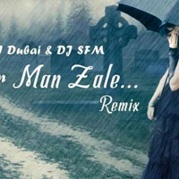 Adhir Man Zale (Remix) Dj AJ Dubai X Dj S.F.M Remix by Remixmaza Music