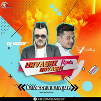 Urvashi (Remix) DJ Vaggy X DJ Vijay Remix by Remixmaza Music