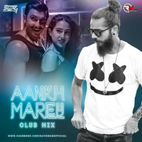 AANKH MAREY (CLUB MIX) DJ SWAG by Remixmaza Music