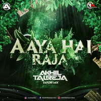 Aaya Hai Raja (Tapori Mix) DJ Akhil Talreja Remix by Remixmaza Music