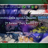 2D18 Yanawaada (නදීෂ ඉදුරංග) Original EnPire NYS Mixtap - DJ Ruchira ® Dark Massive DJ 'Z™ by Ruchira Jay Remix