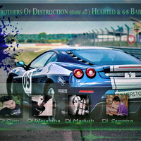 2D18 The Brothers of Destruction (සික්ස් වේ) Hearted &amp; 6-8 Baila Mixtap- Dj Lakshan Dj Shan Dj Wasantha Dj Madush Dj Sameera Ft Ruchira by Ruchira Jay Remix