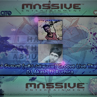 2D18 Diga Susum (සමීර රාමණායක) Groove Live Thabla Re-Mix - DJ Akash Ft Ruchira by Ruchira Jay Remix