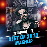 Trending Hits (Best of 2018 Mashup) - DJ PRASHANT by DJ Prashant