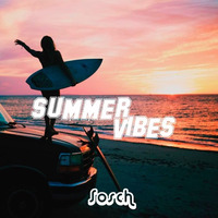 Summer Vibes - DJ Sosch by DJ Sosch