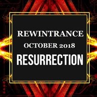 Rewintrance October 2018: Resurrection by Rewintrance