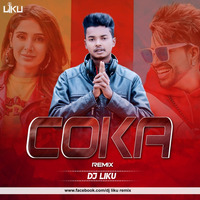 Coka(Sukh-E  Remix)Dj Liku by Dj Liku Official