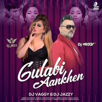 Gulabi Aankhen - DJs Vaggy &amp; Jazzy Mix by DJ Vaggy