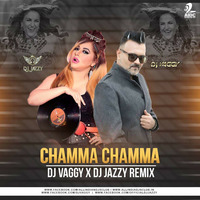 Chamma Chamma - DJs Vaggy &amp; Jazzy Mix by DJ Vaggy