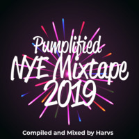 Harvs - Pumplified 2019 NYE Mixtape by DJ Harvs