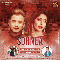 Sohnea (Remix) - DJ Shubham SG X DJ Sanket S3 by Beats Marathi