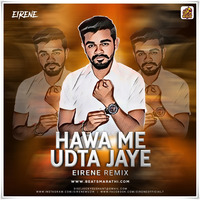 Hawa Me Udta Jaaye (Bombay Wikings) - Eriene Remix by Beats Marathi