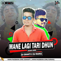 MANE LAGI TARI DHUN (DJ SHAKTI X DJ RAHUL) by Bhavesh Solanki