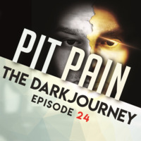 The Dark Journey  Episode 24 by Pit Pain