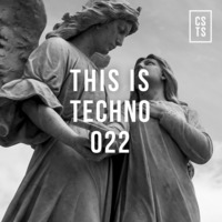 TIT022 - This Is Techno 022 By CSTS by CSTS