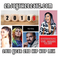 EnjoyTheBEATZ.com 2018 Year End Hip Hop Mix (Part 1 of 2) by DJkinjal Sarkar