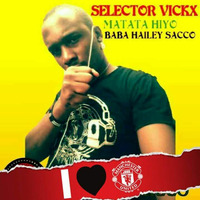 Matata east maddest tunez by selector vickx