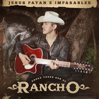Jesus Payan - Ahora Todos Son De Rancho by Estilo Sucio