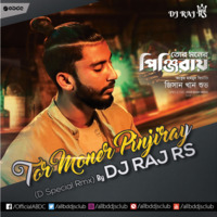 Tor Moner Pinjiray-(D Special Rmx)-DJ RAJ RS by DJ Raj RS