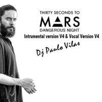 Thirty Seconds To Mars - Dangerous Night - Instrumental by Paulo Vilas