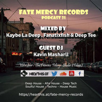 Fate Mercy Records Podcast #31 (Mixed by Fanatixfish (SA)) by Fate Mercy Records